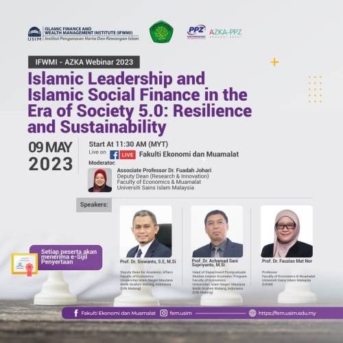 IFWMI-AZKA Webinar 2023: Islamic Leadership And Islamic Social Finance In The Era Society 5.0: Resilience And Sustainability