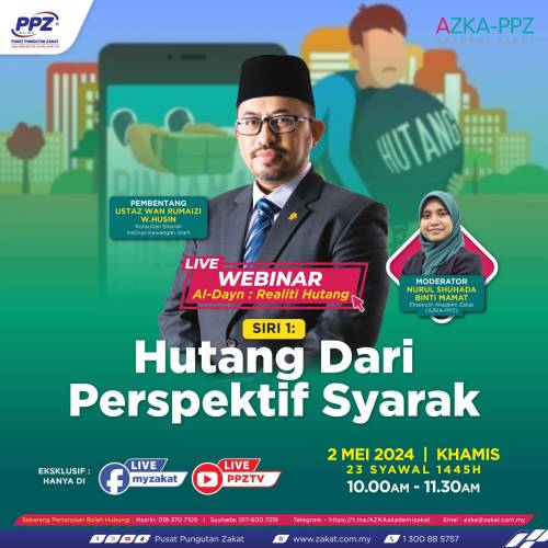 AZKA Webinar Siri-1: AL-DAYN: REALITI HUTANG (“Hutang dari Perspektif Syarak”)