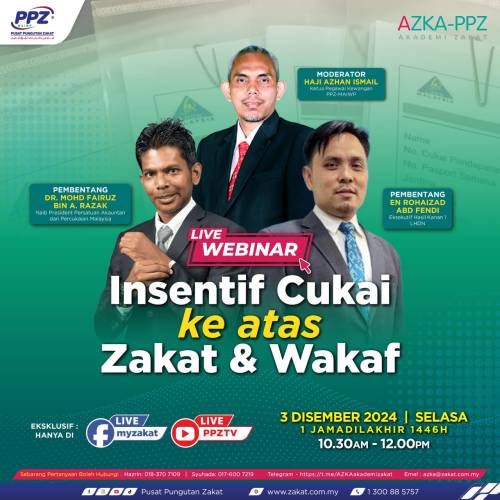 AZKA Webinar: INSENTIF CUKAI KE ATAS ZAKAT & WAKAF