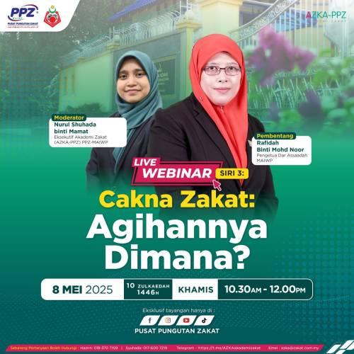 WEBINAR – CAKNA ZAKAT: AGIHANNYA DI MANA? BERSAMA DAR ASSAADAH MAIWP