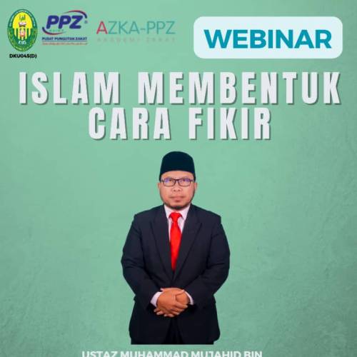 WEBINAR @ KIAS: ISLAM MEMBENTUK CARA FIKIR