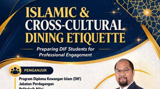 [OCBC AL-AMIN AZKA Corner@Politeknik Nilai] Program Islamic Cross-cultural Dining Etiquette